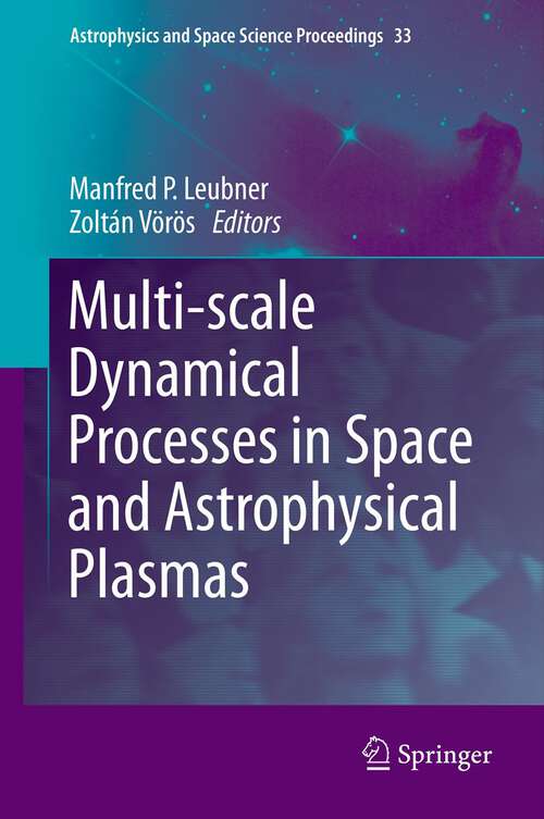 Book cover of Multi-scale Dynamical Processes in Space and Astrophysical Plasmas