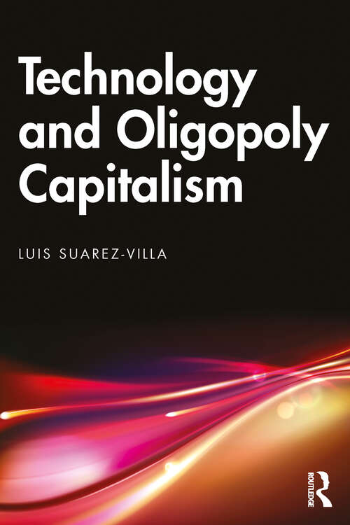 Book cover of Technology and Oligopoly Capitalism