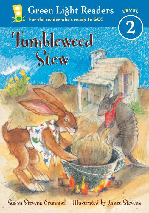 Book cover of Tumbleweed Stew (Green Light Readers)