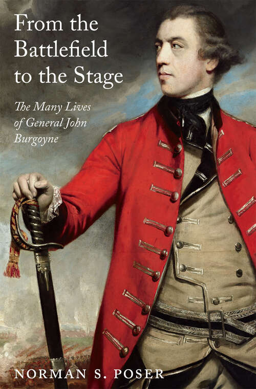 Book cover of From the Battlefield to the Stage: The Many Lives of General John Burgoyne