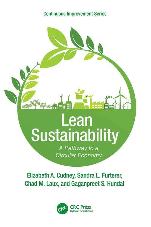 Book cover of Lean Sustainability: A Pathway to a Circular Economy (Continuous Improvement Series)