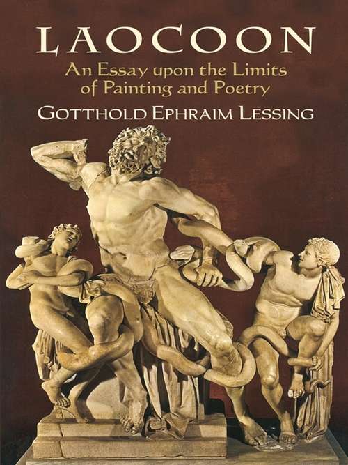 Book cover of Laocoon: An Essay upon the Limits of Painting and Poetry