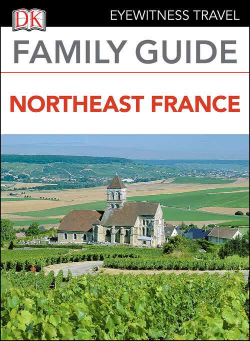 Book cover of Family Guide Northeast France (Travel Guide)