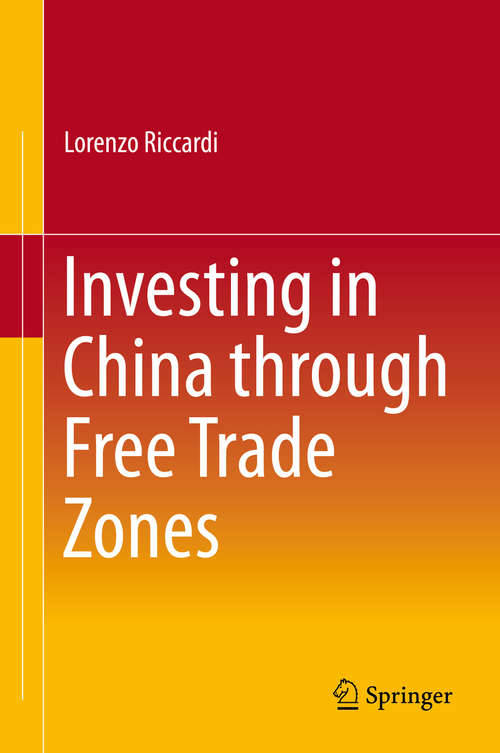 Book cover of Investing in China through Free Trade Zones