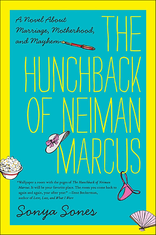Book cover of The Hunchback of Neiman Marcus: A Novel About Marriage, Motherhood, and Mayhem