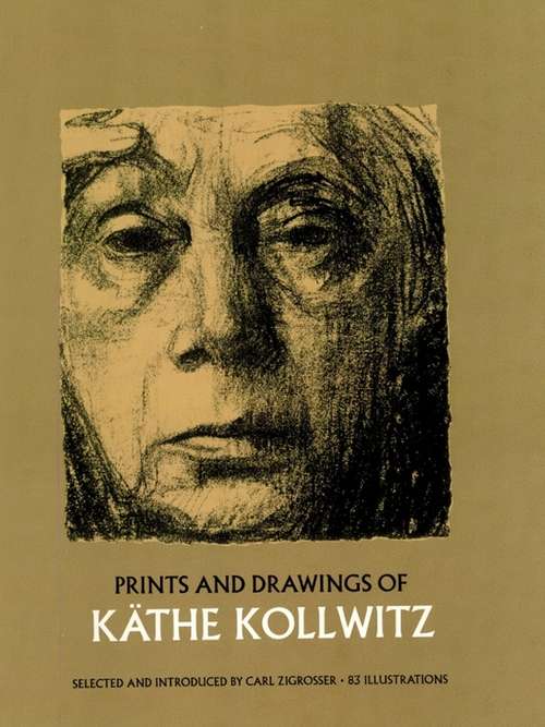 Book cover of Prints and Drawings of Käthe Kollwitz