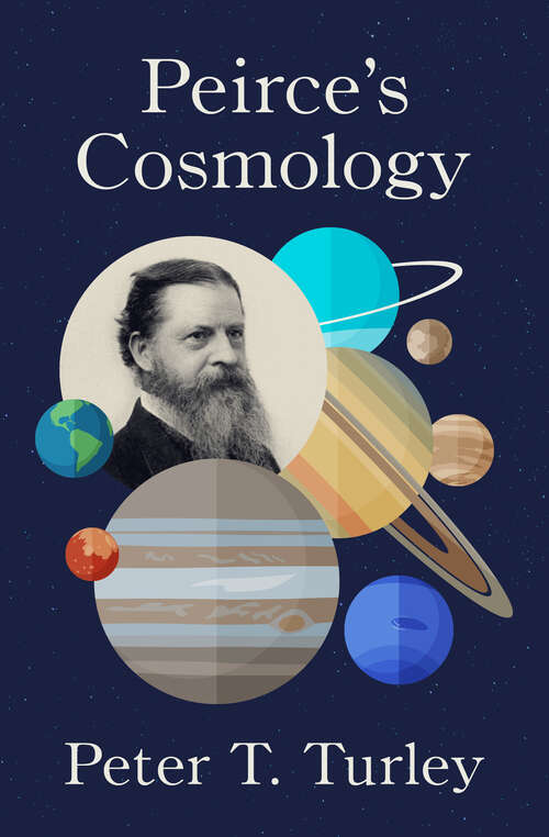 Book cover of Peirce's Cosmology (Digital Original)