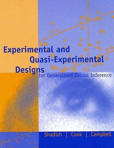 Book cover of Experimental And Quasi-experimental Designs For Generalized Causal Inference (Second Edition)
