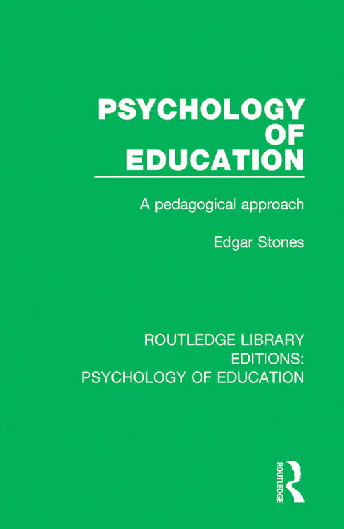 Book cover of Psychology of Education: A Pedagogical Approach (Routledge Library Editions: Psychology of Education)