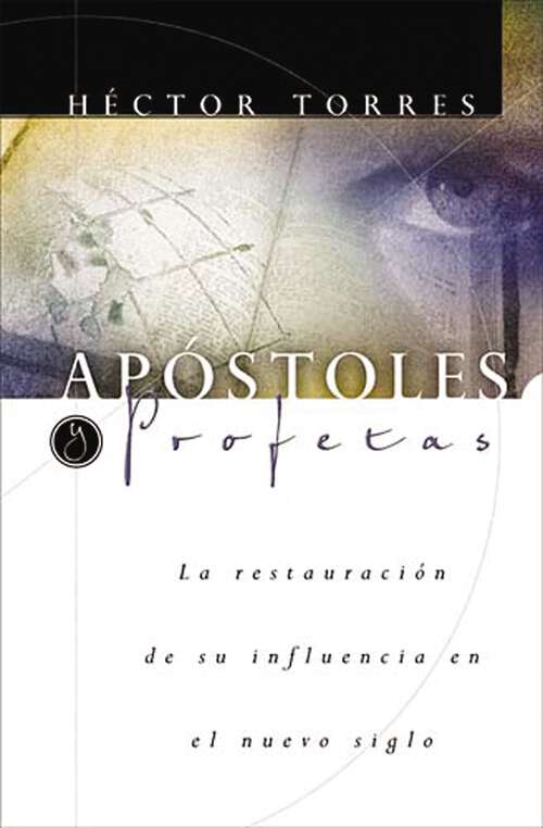 Book cover of Apóstoles y Profetas: La restauración de su influencia en el nuevo siglo