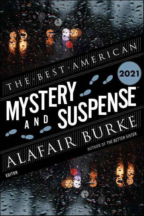 Book cover of Best American Mystery And Suspense 2021: A Mystery Collection (The Best American Series)