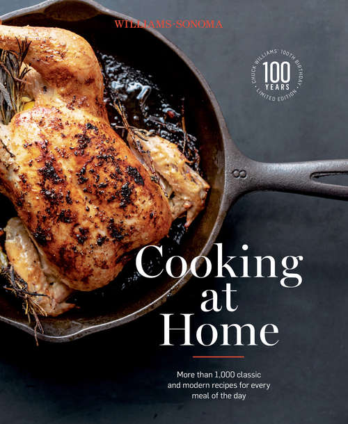 Book cover of Cooking at Home: More Than 1,000 Classic and Modern Recipes for Every Meal of the Day (Williams-Sonoma)