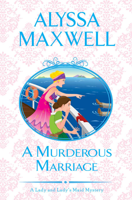 Book cover of A Murderous Marriage (A Lady and Lady's Maid Mystery #4)