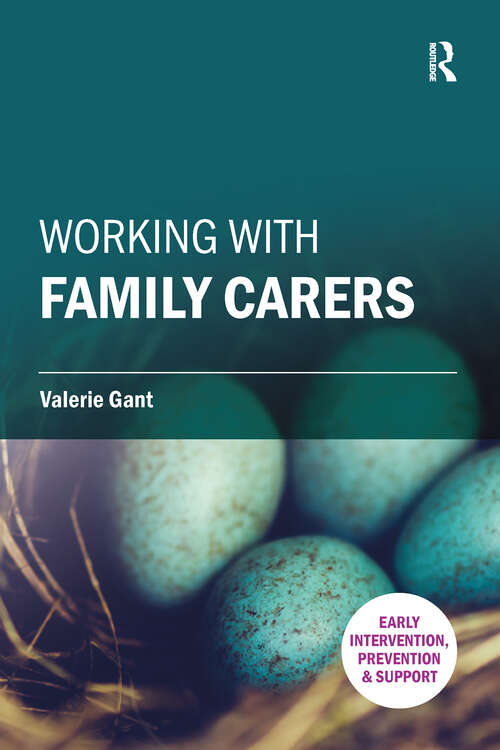 Book cover of Working with Family Carers (1) (Early Intervention, Prevention and Support)