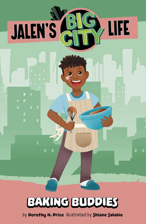 Book cover of Baking Buddies (Jalen's Big City Life Ser.)