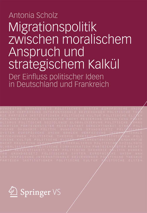 Book cover of Migrationspolitik zwischen moralischem Anspruch und strategischem Kalkül