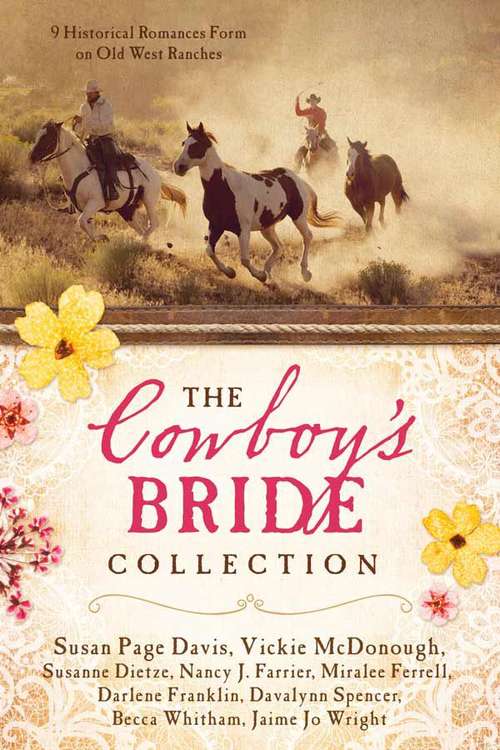 Book cover of The Cowboy's Bride Collection: 9 Historical Romances Form on Old West Ranches
