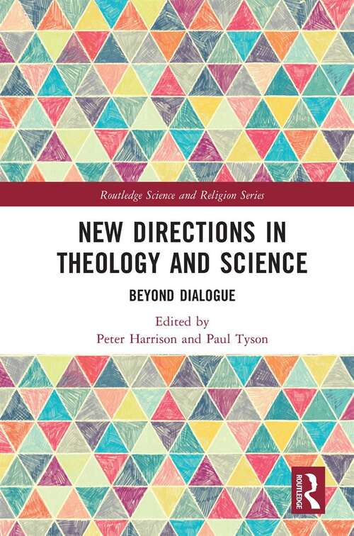 Book cover of New Directions in Theology and Science: Beyond Dialogue (Routledge Science and Religion Series)