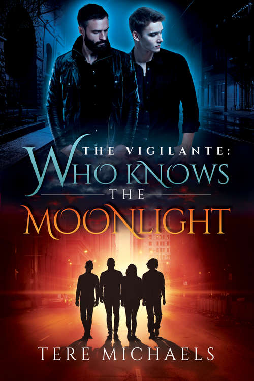 Book cover of Who Knows the Moonlight (The Vigilante #3)