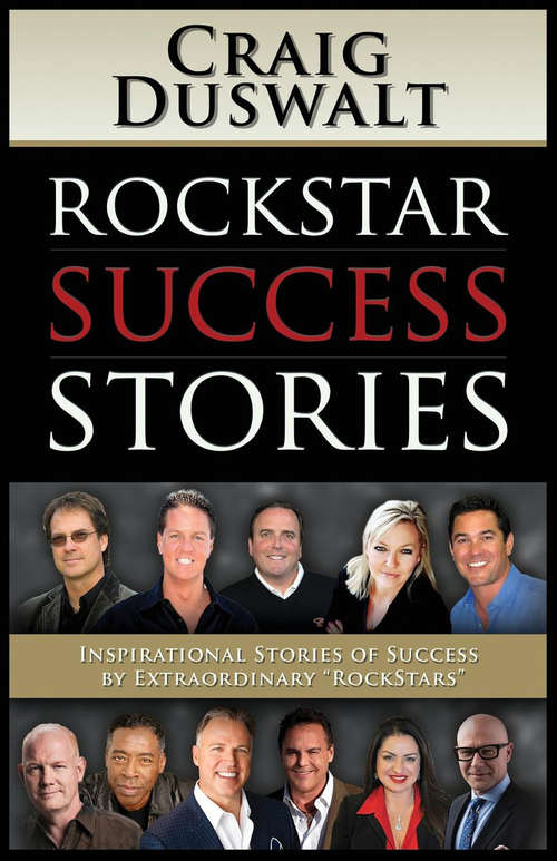 Book cover of RockStar Success Stories: Inspirational Stories of Success by Extraordinary "RockStars"