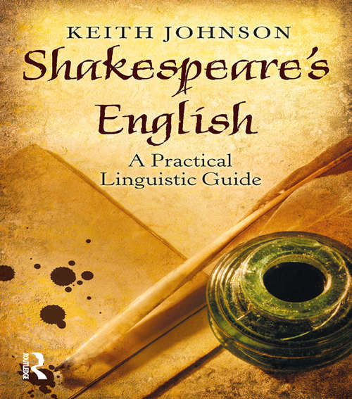 Book cover of Shakespeare's English: A Practical Linguistic Guide