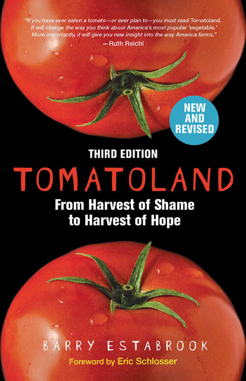 Book cover of Tomatoland: How Modern Industrial Agriculture Destroyed Our Most Alluring Fruit (Third)