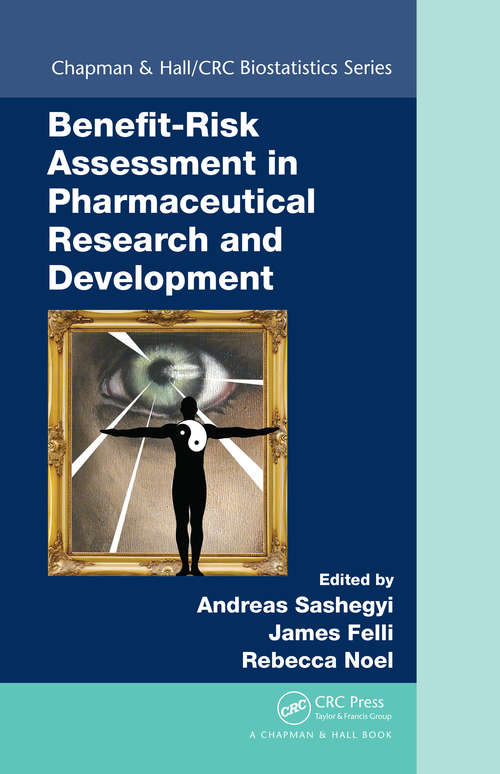 Book cover of Benefit-Risk Assessment in Pharmaceutical Research and Development (Chapman & Hall/CRC Biostatistics Series)