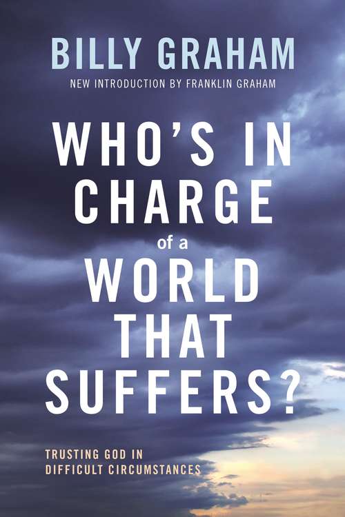 Book cover of Who's In Charge of a World That Suffers?: Trusting God in Difficult Circumstances