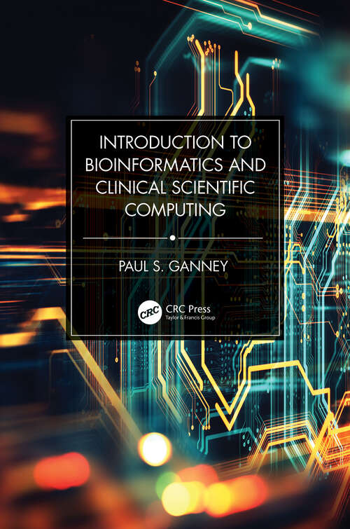 Book cover of Introduction to Bioinformatics and Clinical Scientific Computing