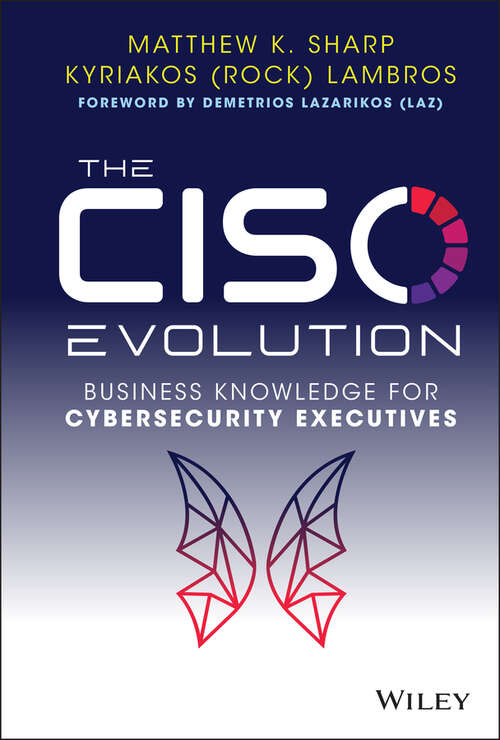 Book cover of The CISO Evolution: Business Knowledge for Cybersecurity Executives