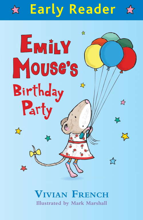Book cover of Emily Mouse's Birthday Party (Early Reader)