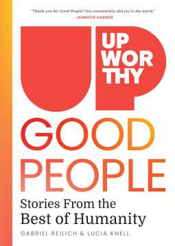 Book cover of Upworthy Good People