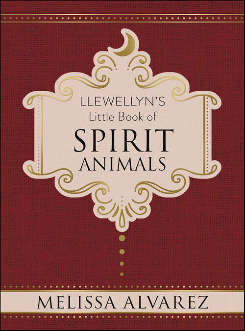 Book cover of Llewellyn's Little Book of Spirit Animals