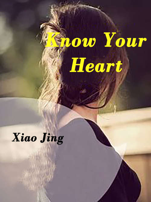 Book cover of Know Your Heart: Volume 2 (Volume 2 #2)