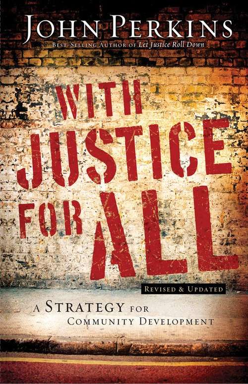 Book cover of With Justice for All: A Strategy for Community Development (Revised and Updated Edition)