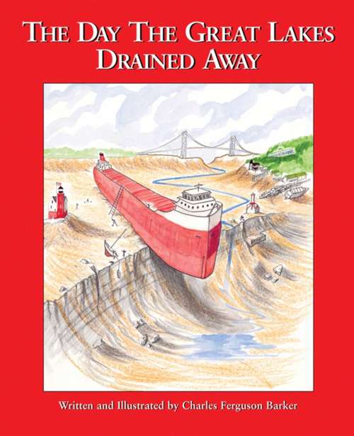 Book cover of The Day the Great Lakes Drained Away