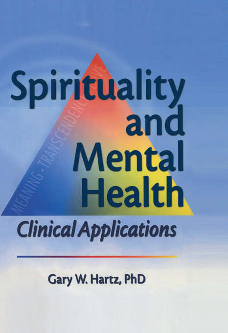 Book cover of Spirituality and Mental Health: Clinical Applications