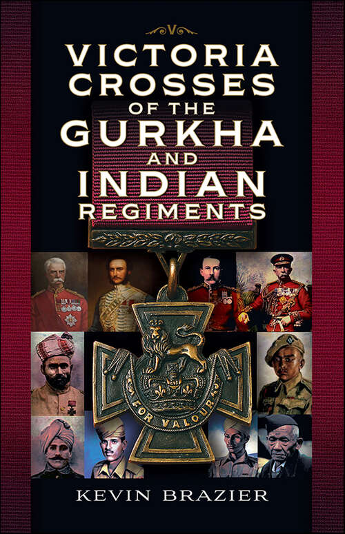 Book cover of Victoria Crosses of the Gurkha and Indian Regiments