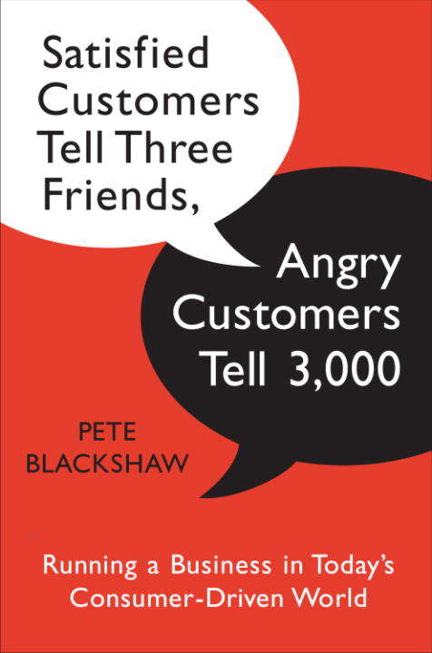 Book cover of Satisfied Customers Tell Three Friends, Angry Customers Tell 3,000