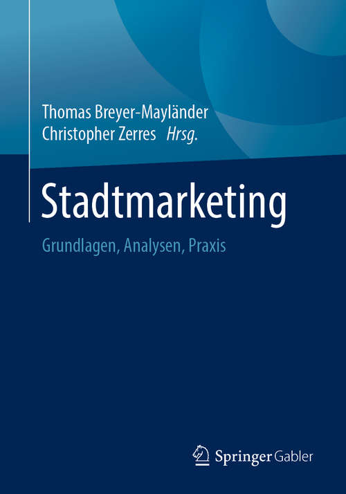 Book cover of Stadtmarketing: Grundlagen, Analysen, Praxis (1. Aufl. 2019)