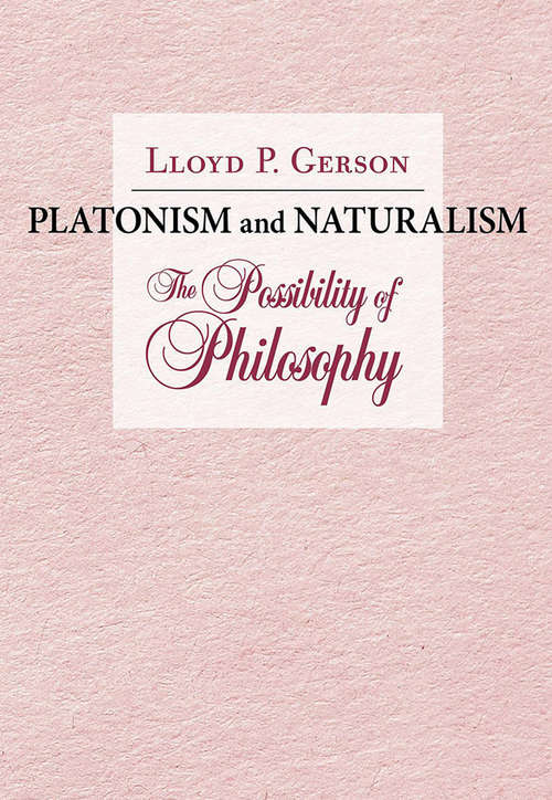 Book cover of Platonism and Naturalism: The Possibility of Philosophy