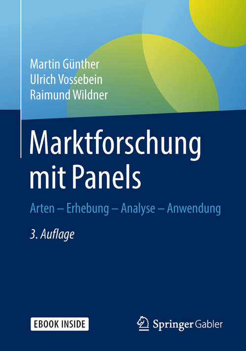 Book cover of Marktforschung mit Panels: Arten -- Erhebung -- Analyse -- Anwendung (3., vollst. überarb. Aufl. 2019) (Wissenschaft And Praxis Ser.)