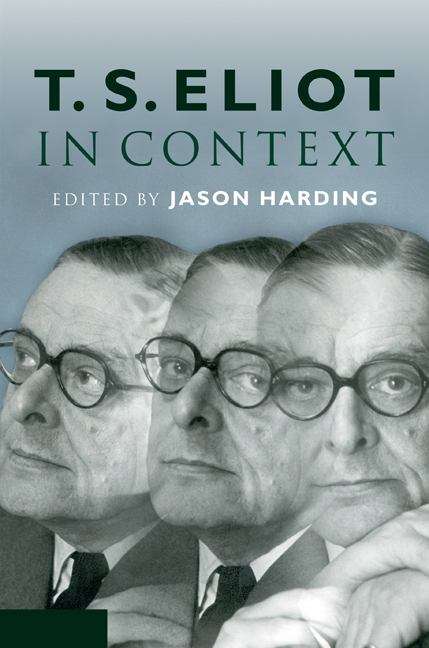 Book cover of T. S. Eliot in Context