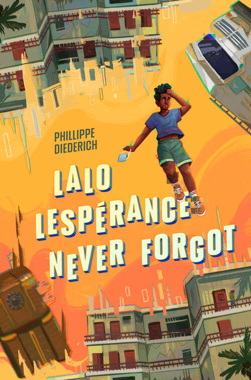 Book cover of Lalo Lespérance Never Forgot