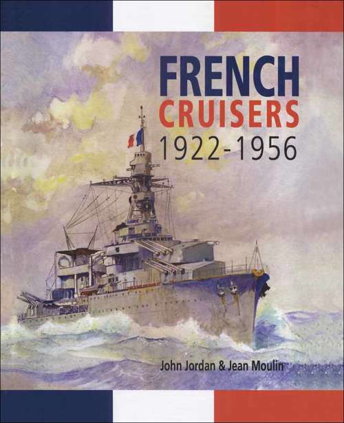 Book cover of French Cruisers, 1922–1956: 1922-1956