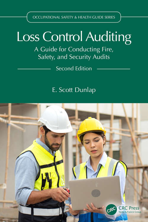 Book cover of Loss Control Auditing: A Guide for Conducting Fire, Safety, and Security Audits (2) (Occupational Safety & Health Guide Series)