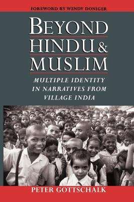 Book cover of Beyond Hindu and Muslim: Multiple Identity In Narratives From Village India