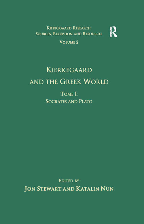 Book cover of Volume 2, Tome I: Socrates And Plato (Kierkegaard Research: Sources, Reception and Resources)