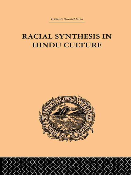 Book cover of Racial Synthesis in Hindu Culture (Trubner's Oriental Ser.)