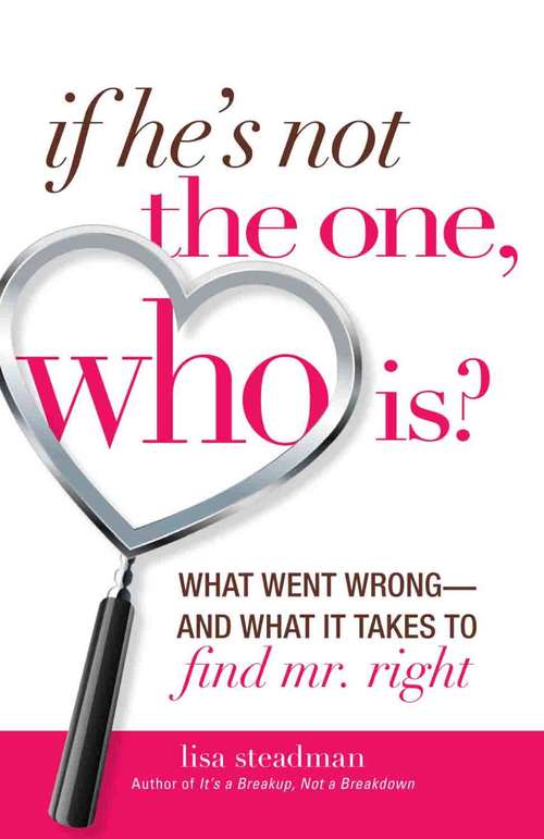 Book cover of If He's Not The One, Who Is?